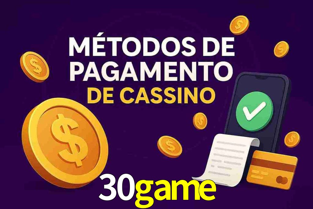 Métodos de Pagamento no 30game